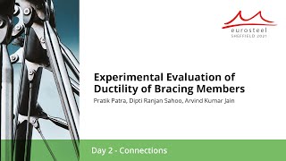 Experimental Evaluation of Ductility of Bracing Members | Eurosteel 21 Day 2 | Track 2