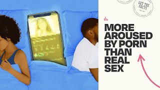 How Porn Can Harm Your Sex Life || Get The Facts || CBC Podcast ...