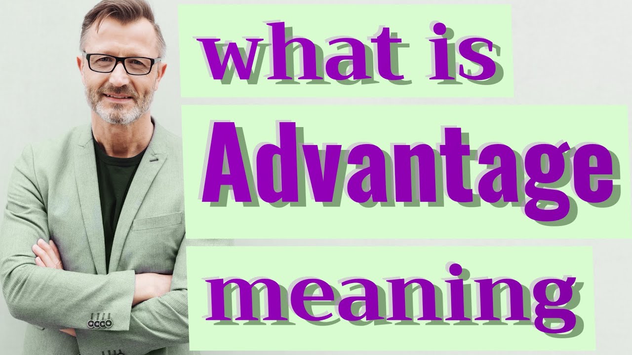 advantage-meaning-of-advantage-youtube