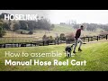 How to assemble Hoselink's Manual Hose Reel Cart