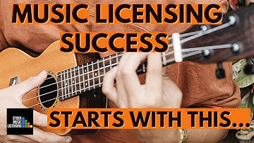 The #1 THING You MUST DO if You WANT SUCCESS IN MUSIC LICENSING