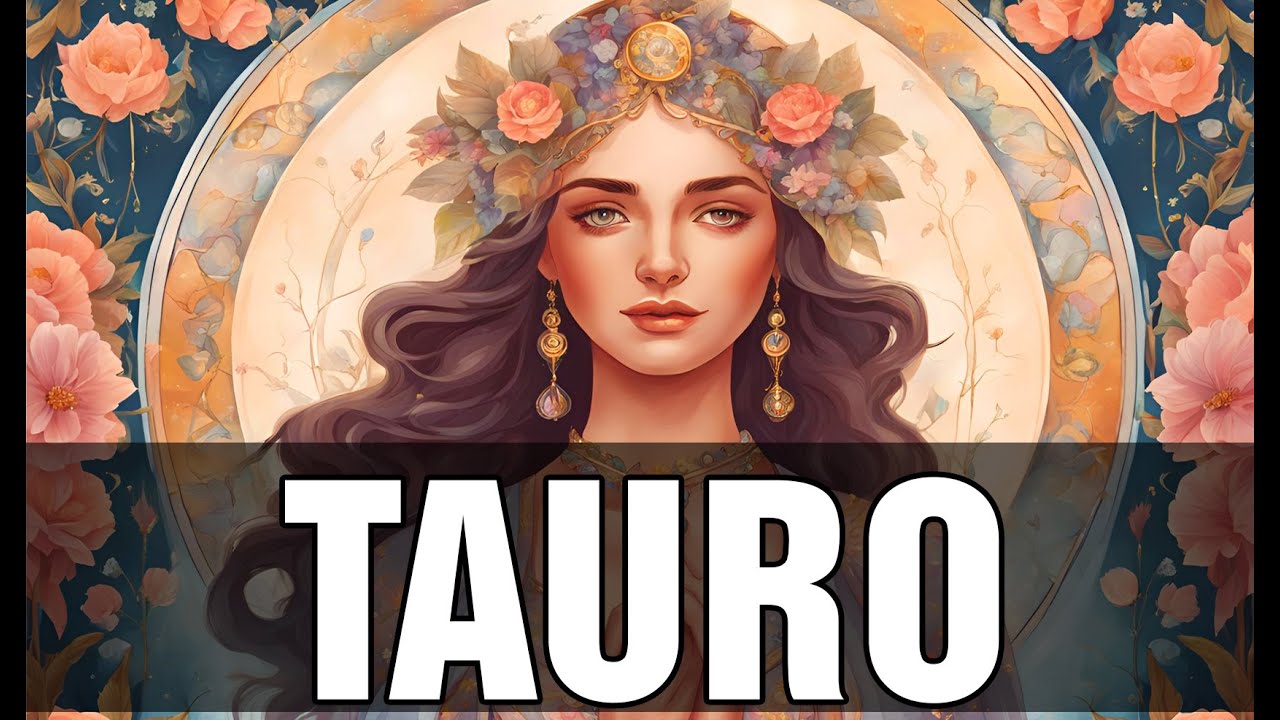 TAURO FELICIDAD TOTAL! FORTUNA Y AMOR TE LLEGAN POR TU ESFUERZO ...