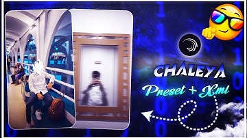 CHALEYA TREND 🤭🫵 || NEW XML FILE || NEW TREND XML || NEW TRENDING ||PRESETS BY @xmlbysuvoedits949 💭