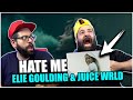 DATE ME, BREAK ME, EASILY REPLACE ME!! Ellie Goulding, Juice WRLD - Hate Me *REACTION!!