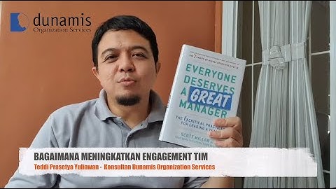 BAGAIMANA MENINGKATKAN ENGAGEMENT TIM by Teddi Prasetya Yuliawan