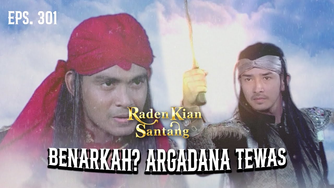 ARGADANA Tewas Akibat Melawan Kian Santang | RADEN KIAN SANTANG | EPS 301 (1/5)