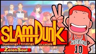 Slam Dunk- Openings i endings en català ( LLETRA)