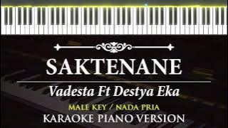 Saktenane - Vadesta Ft Destya Eka ( KARAOKE PIANO - MALE KEY  )