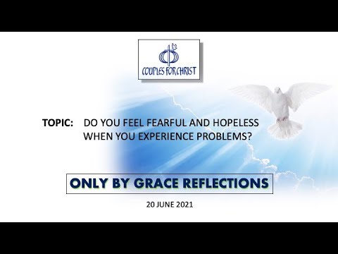 20 June 2021 - ONLY BY GRACE REFLECTIONS