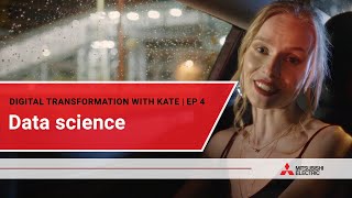Digital transformation with Kate - episode 4  | Data science