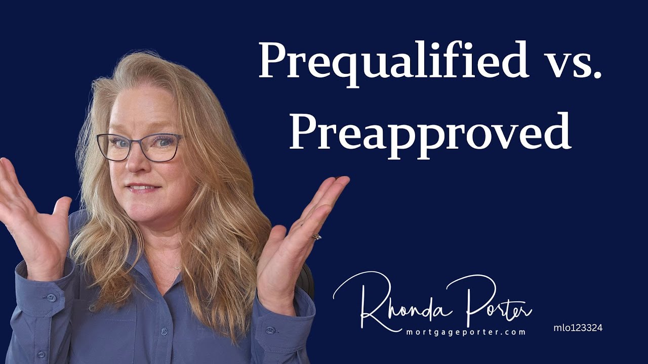 What is the difference between a prequalification or preapproval for a