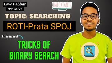 ROTI-Prata SPOJ | Love Babbar DSA Sheet | Discussed Tricks of Binary Search | GFG |FAANG🔥|Placement