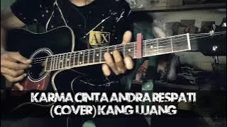 Karma cinta Andra respati (cover) kang ujang