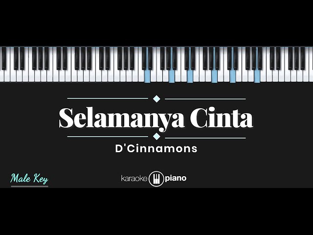 Selamanya Cinta - D'Cinnamons / Yana Yulio (KARAOKE PIANO - MALE KEY) class=
