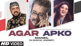 &quot;Agar Apko&quot; New Video Song Hariharan, Raksha Srivastava | Hariharan Latest Video Song 2022