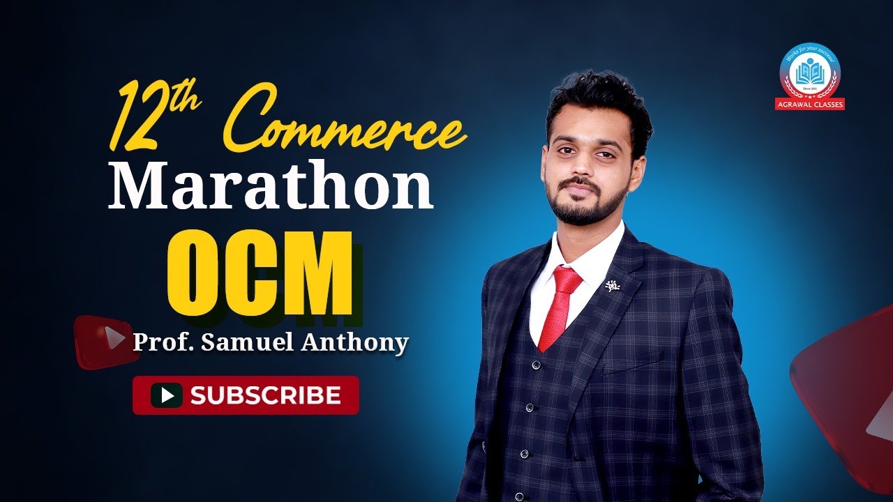 12th Commerce | AY 2025-26 | Marathon | OCM | By Prof. Samuel Anthony | Agrawal Classes