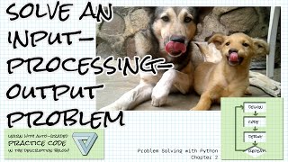 Solve an IPO problem in Python; Practice links! Problem Solving w/ Python Ch 2 Programming