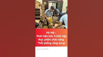 Hơn 11.000 Hộp Thực Phẩm Chức Năng "Thổi Phồng Công Dụng" Ở Hà Nội!