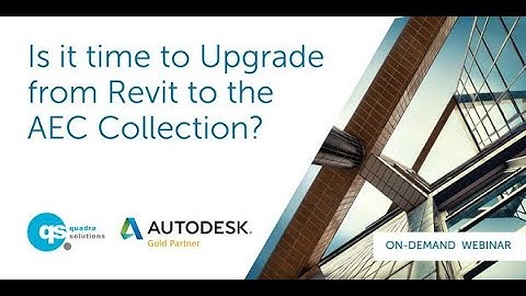 Reasons to upgrade from Revit to the AEC Collection