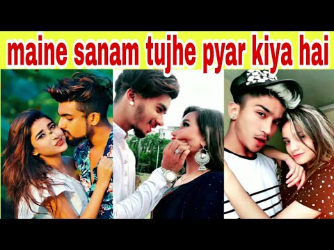 maine-sanam-tujhe-pyar-kiya-hai-tik-tok-challenge-|-best-new-video