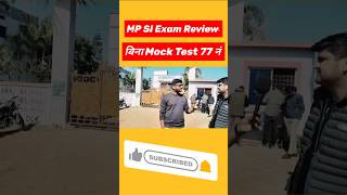 MP SI Exam Review 2025 #mpsi2025 #youtubeshorts #shortsfeed