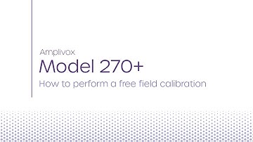 Model 270+ | How to perform a free field calibration