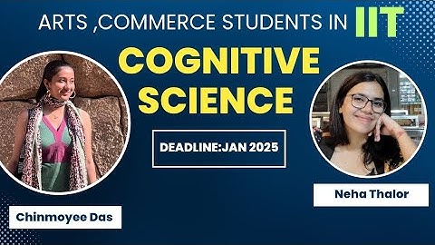 Cognitive Sciences at IIT Gandhinagar | SOP , Entrance Test and Interview  #cognitivescience