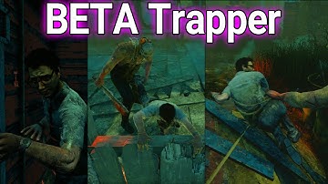 Dead By Daylight BETA Trapper Animations