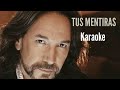 TUS MENTIRAS || Karaoke ||Los Bukis