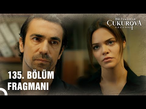 Bir Zamanlar Çukurova | 135. Bölüm Fragmanı \