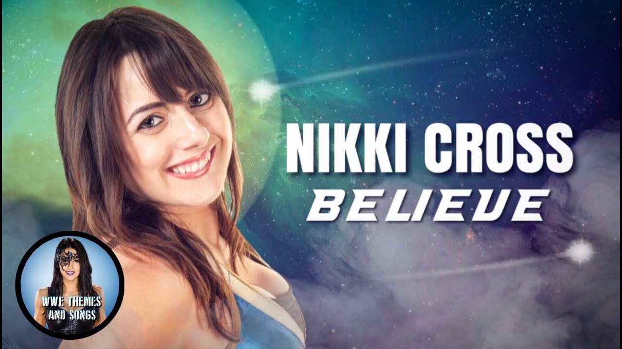 Nikki Cross - Believe (Lyrical) (Official 1st NXT Theme)