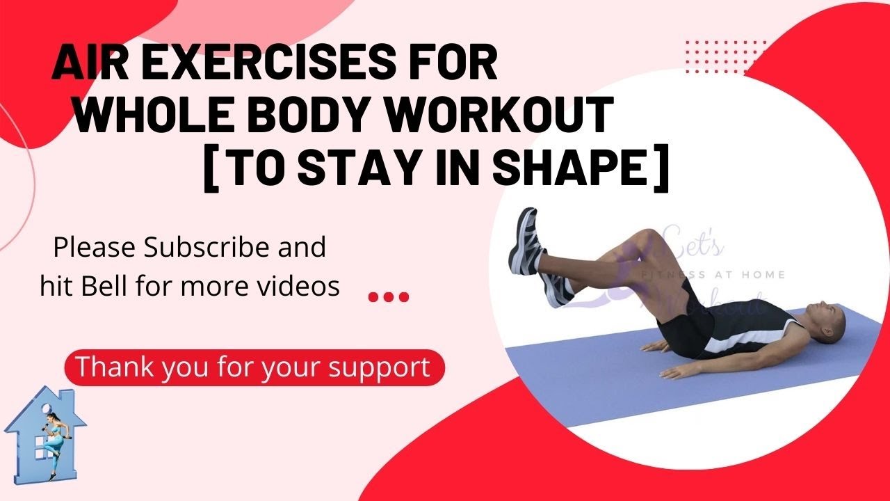 Air Exercises for WHOLE Body Workout [To Stay in Shape] - YouTube