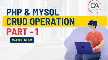 PHP CRUD Operation Part 1 | PHP MySQL CRUD Tutorial - Create, Read, Update, Delete Operations