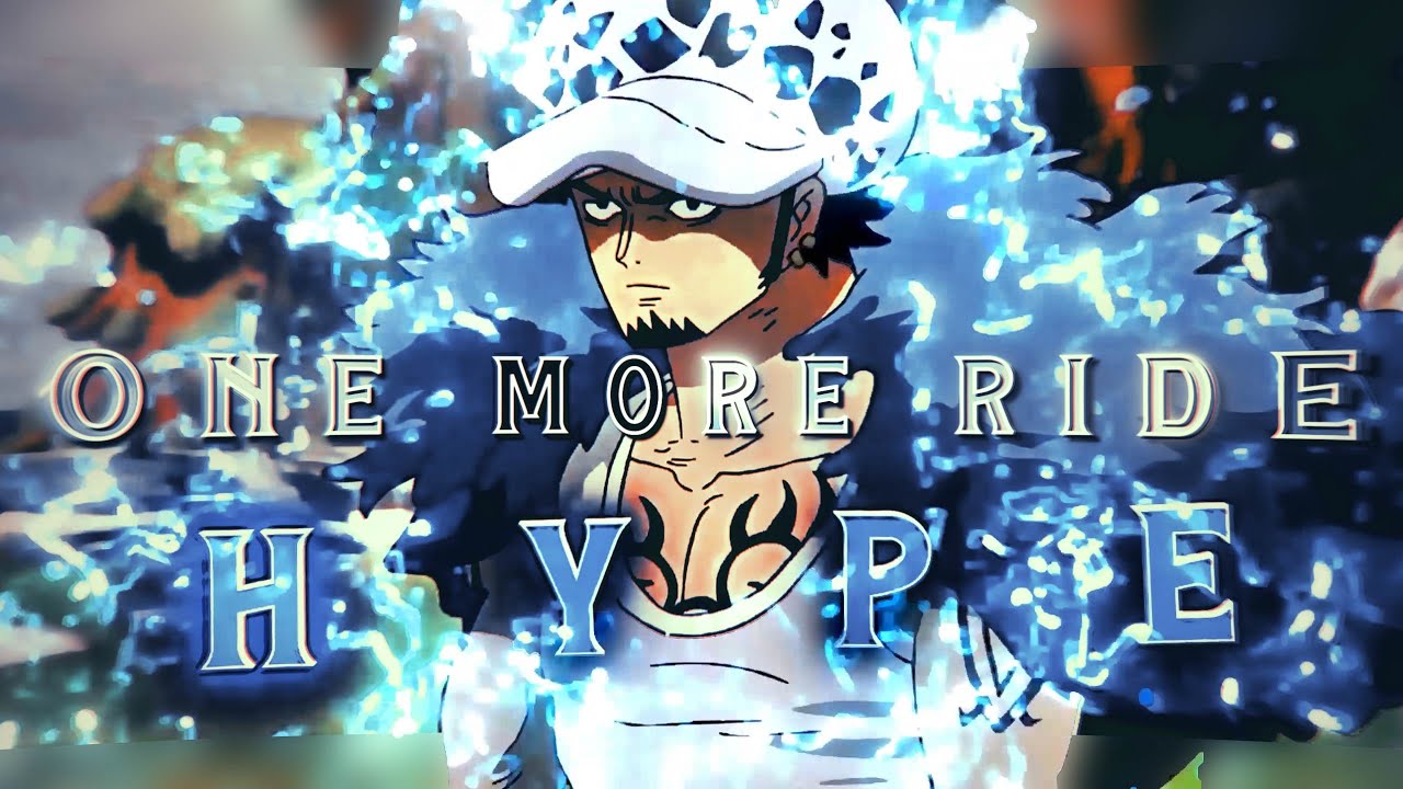 [4k] Law vs Blackbeard (Amv/Edit) - One more ride'
