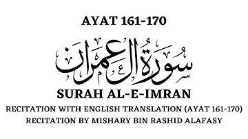 سوره آل عمران (آیه 161-170) | ترجمه انگلیسی | میشاری بن راشد الفاسی