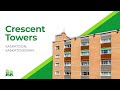 Property Tour - Crescent Towers, Saskatoon, Saskatchewan