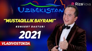 Valijon Shamshiyev Vladivosatokda  Mustaqillikning 30 Yilligiga Bag'ishlangan Konsert Dasturi 2021.