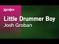 Karaoke Little Drummer Boy - Josh Groban *