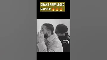 Drake - Privileged rappers