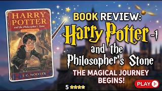 Harry Potter and the Philosopher's Stone Book Review (All Ages Guide)