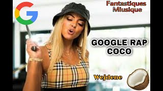 GOOGLE RAP COCO- Wejdene