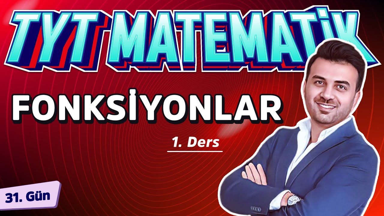FONKSİYONLAR 1  | 31.GÜN | #40gündeTYTmatematikKampı2025