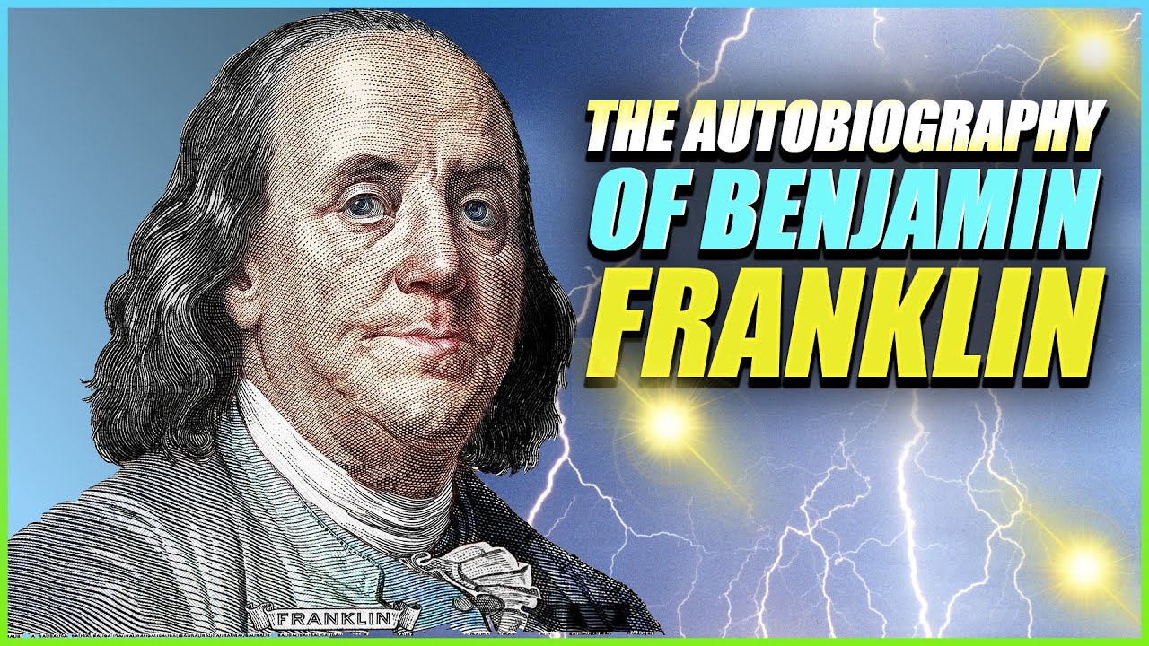 The Autobiography of Benjamin Franklin Part 2 - YouTube