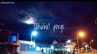 Story WA Sahabat Pergi || Iwan Fals - Ujung Aspal Pondok Gede