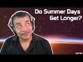 Neil deGrasse Tyson Explains: Do Summer Days Get Longer?