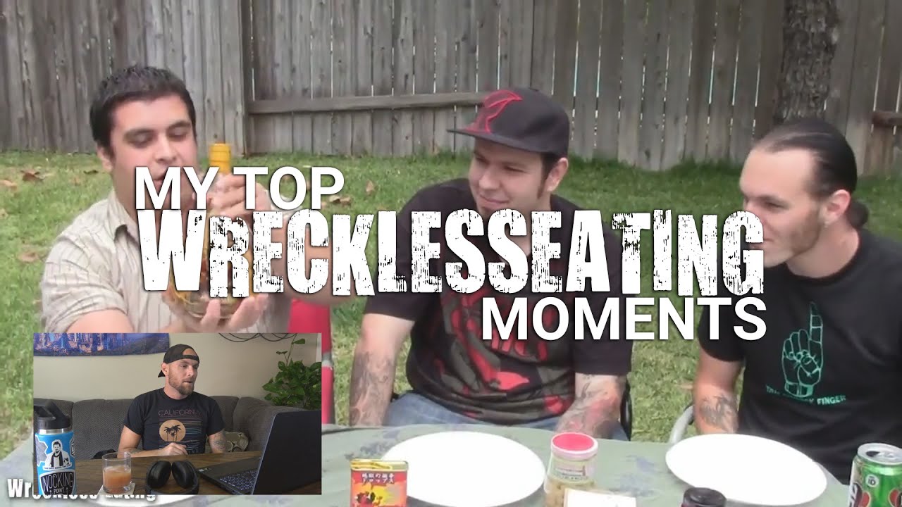 My Top WrecklessEating Moments