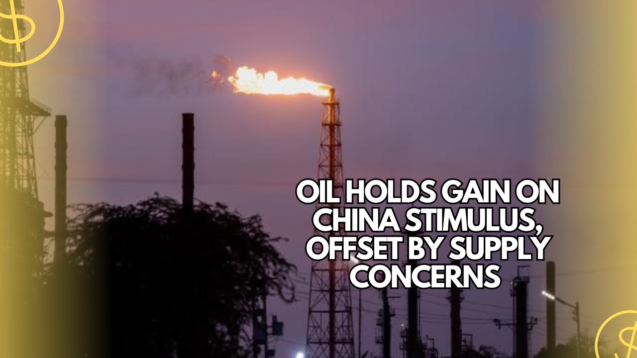 Oil Holds Gain on China Stimulus, Offset by Supply Concerns - YouTube