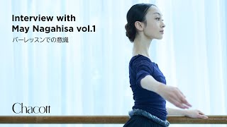 Interview With May Nagahisa Vol.1 | Chacott