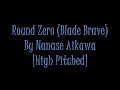 Round Zero Blade Brave Nanase Aikawa High Pitched Round Zero Blade Brave Nanase Aikawa High Pitched