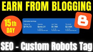 #15 30 Day Blogging Challenge | Earn Money from google AdSense | Blogger Custom robots tags.